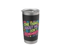 One Thing About Me Is I Don't Remember Olvidadizo - Vaso térmico de acero inoxidable de doble pared