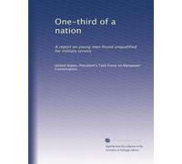 One-third of a nation: A report on young men found unqualified for military service: Volume 8