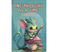 One Thought at a Time: Journal