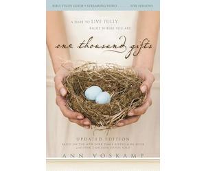 One Thousand Gifts Bible Study Guide plus Streaming Video, Updated Edition: A Dare to Live Fully Right Where You Are