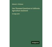 One Thousand Questions in California Agriculture Answered: in large print