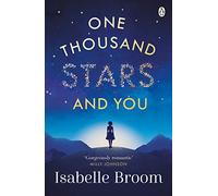 One Thousand Stars and You: Take the romantic trip of a lifetime
