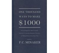 One Thousand Ways to Make 1000 by Minaker, F.C. (2011) Paperback