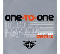 One-To-One - One-To-One - In The Morning Light (Laurent Wolf Remix) - Darkness - DARK 010