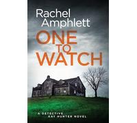One to Watch: A Detective Kay Hunter crime thriller (3)