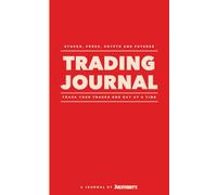 One Trade A Day Journal: Track your Trades over 200+ Days