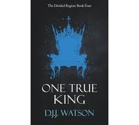 One True King (The Divided Region)