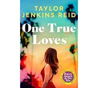 One true loves: Taylor Jenkins Reid