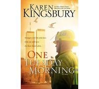 One Tuesday Morning: A Moving Portrait of Love and Loss: 1 (9/11 Series)