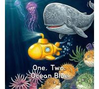 One, Two, Ocean Blue: Fun Rhyming Picture Book for Toddlers and Preschoolers (Ages 2-5)