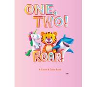 One, Two Roar: A Count & Color Book