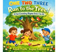 One Two Three, Run to the Tree, A Fun Counting Rhyme from 1 to 25