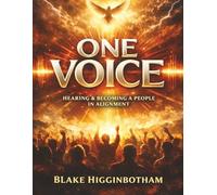 ONE VOICE: Hearing & Becoming a People in Alignment
