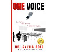 One Voice: One Teacher. One Moment. A Lifetime of Impact.
