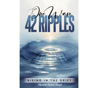 One Wave 42 Ripples: Rising In The Drift
