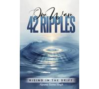 One Wave 42 Ripples: Rising In The Drift