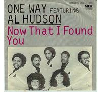 ONE WAY FEATURING AL HUDSON - NOW THAT I FOUND YOU 12 inch (12" Vinyl) UK MCA 1979