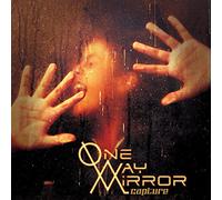 One Way Mirror - Capture
