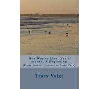One Way to Live...for a month, A Beginning: (Daily Journal, flipover to Petty Cash)