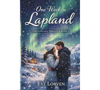 One Week in Lapland: Book One (The Lapland Trilogy)
