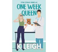 One Week Queen: A Single Mom Workplace Romance: 2 (Star Struck)