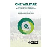 One Welfare Animal Health and Welfare, Food Security and Sustainability