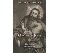 One with Jesus: The Life of Identification with Christ