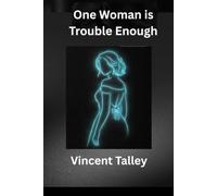 One Woman is Trouble Enough