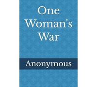 One Woman's War