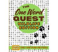 One Word Quest: Wildlife Edition: A Unique Animal-Themed Word Search Puzzle Book for Adults and Seniors | Find One Word per Puzzle Created from Its ... Educational, and Perfect for Nature Lovers