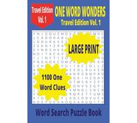 One Word Wonders Travel Edition Vol. 1 Word Search Puzzle Book: Perfect for Travel, Gifting, or Daily Brain Boosts .. Best of Both Worlds 6x9 Take It ... WORD WONDERS Word Search Puzzle Collection)
