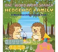 ONE-WORD WORD SEARCH: HEDGEHOG FAMILY: COLOR, LEARN AND DISCOVER WORDS