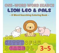 ONE-WORD WORD SEARCH:: LION LEO & PALS: COLOR, LEARN AND DISCOVER WORDS
