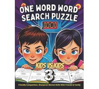One Word Word Search VS: Kids VS Kids Volume 3: Just One Word-But Can You Spot It First
