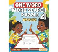One Word Word Search VS: Kids VS Kids Volume 4: One Word. One Winner. Let the Kid Battle Begin! (One Word Word Search Puzzle Challenge VS)