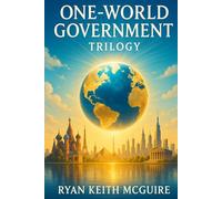 One-World Government Trilogy