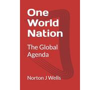 One World Nation: The Global Agenda