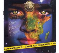 One World Tribe - Armed & Dangerious