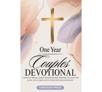 One Year Couples Devotional: 5-Minute Weekly Bible Readings and Prayers to Nurture Love, Faith, and a God-Centered Relationship