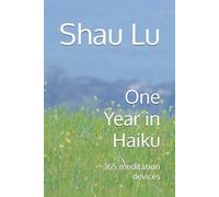 One Year in Haiku: 365 meditation devices
