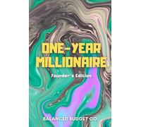 One-Year Millionaire: Founder’s Edition