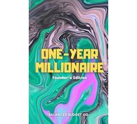 One-Year Millionaire: Founder’s Edition