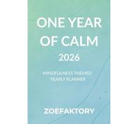 One Year of Calm - 2026 - Green: A Mindfulness & Self-Care Planner (2026 Agendas)