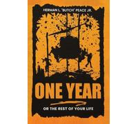 One Year: Or the rest of your life.