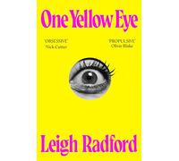 One Yellow Eye: A devastating, macabre love story