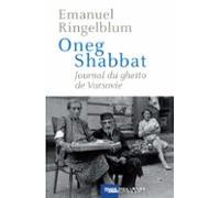 Oneg Shabbat - Journal Du Ghetto De Varsovie (ebook)