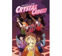 O'Neill, K. - Crystal Cadets Deluxe Edition