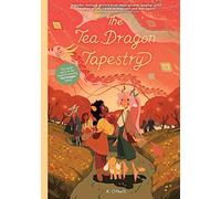 O'Neill, K. - The Tea Dragon Tapestry: Volume 3 (The Tea Dragon Society)