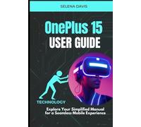 OnePlus 15 User Guide: Explore Your Simplified Manual for a Seamless Mobile Experience