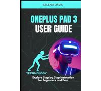 OnePlus Pad 3: Explore Step by Step Instruction for Beginners and Pros